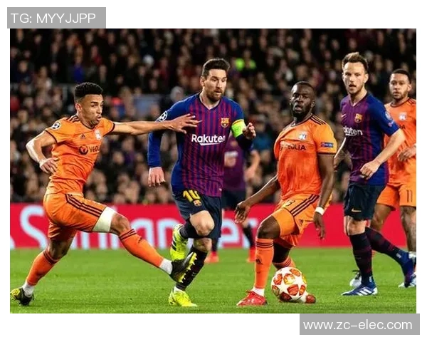 2019年里昂对阵巴塞罗那的精彩对决回顾与分析