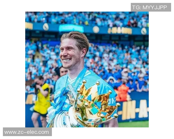 德布劳内：足坛中场大师的辉煌历程与战术影响力分析